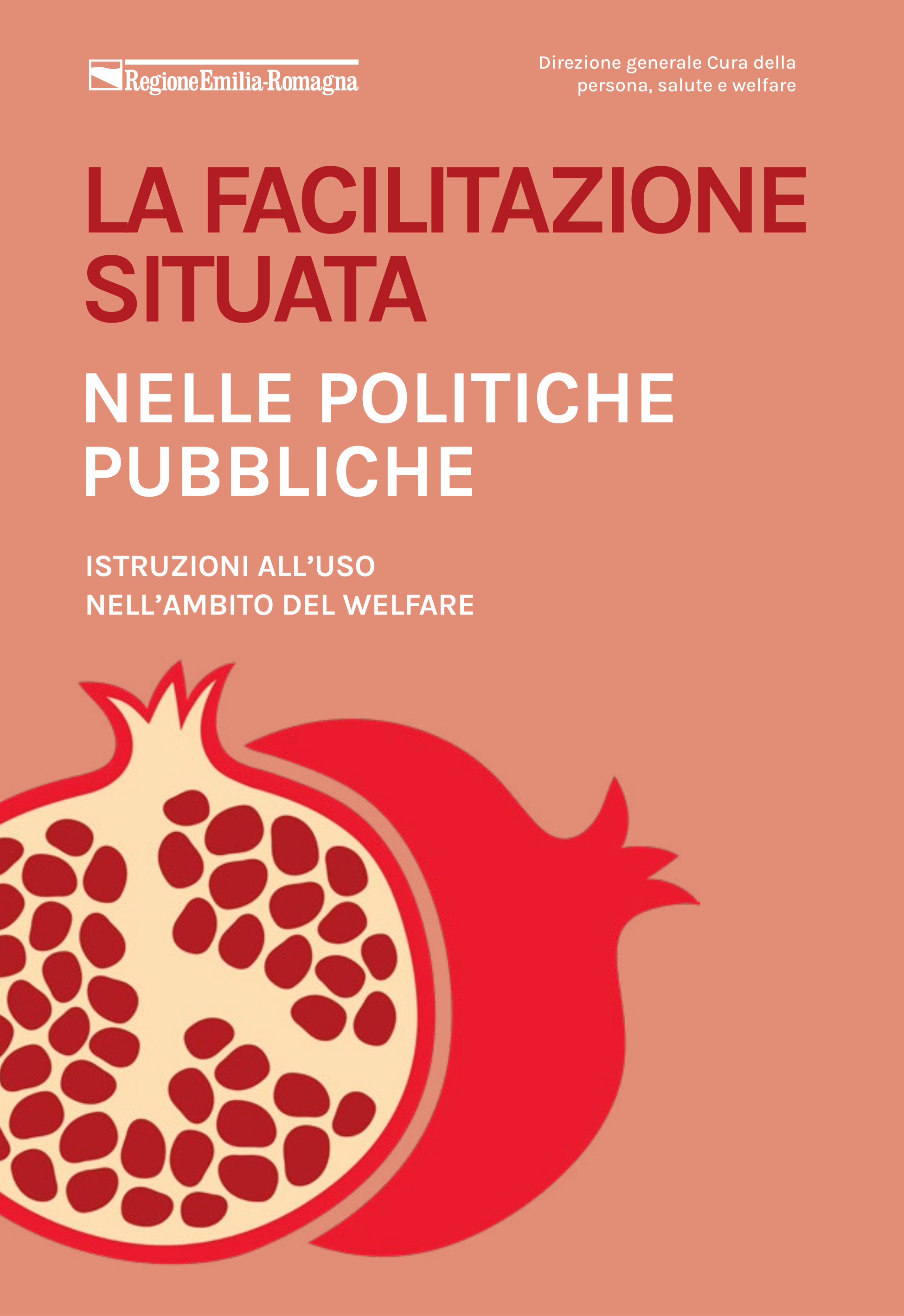 La facilitazione situata nelle politiche pubbliche. Istruzioni all’uso nell’ambito del welfare