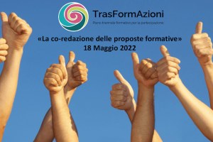 TrasFormAzioni: il 18 Maggio 2022, la prossima tappa del processo