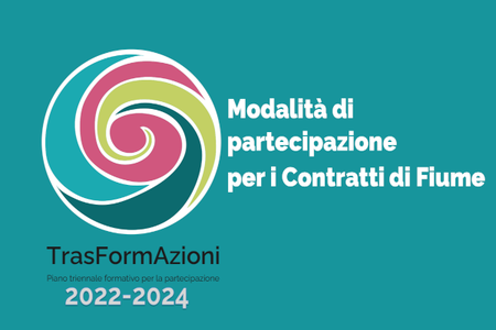 Formazione della Partecipazione 2024: “Modalità di partecipazione per i Contratti di Fiume”
