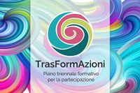 TrasFormAzioni: progettiamo insieme il Piano triennale di formazione per la partecipazione della Regione Emilia-Romagna